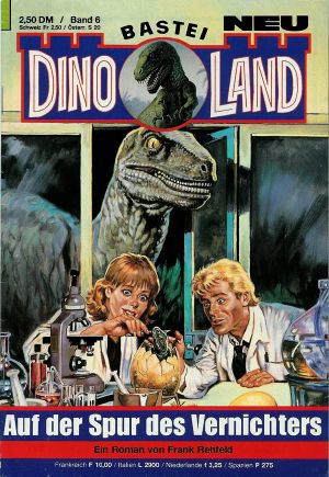 [Dino Land 06] • Auf der Spur des Vernichters (3 of 3)